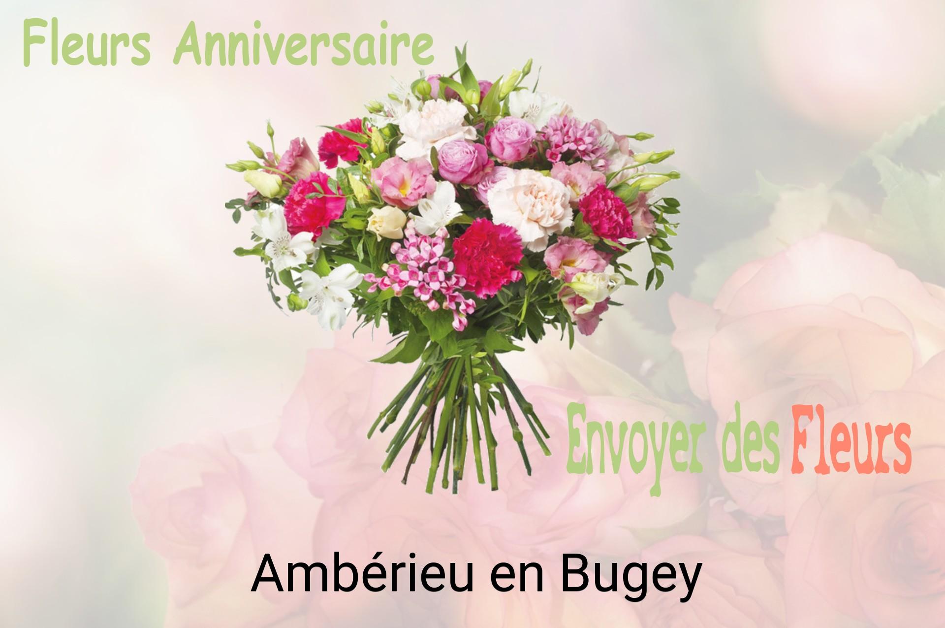 Bouquet de fleurs d’anniversaire livré à Ambérieu-en-Bugey